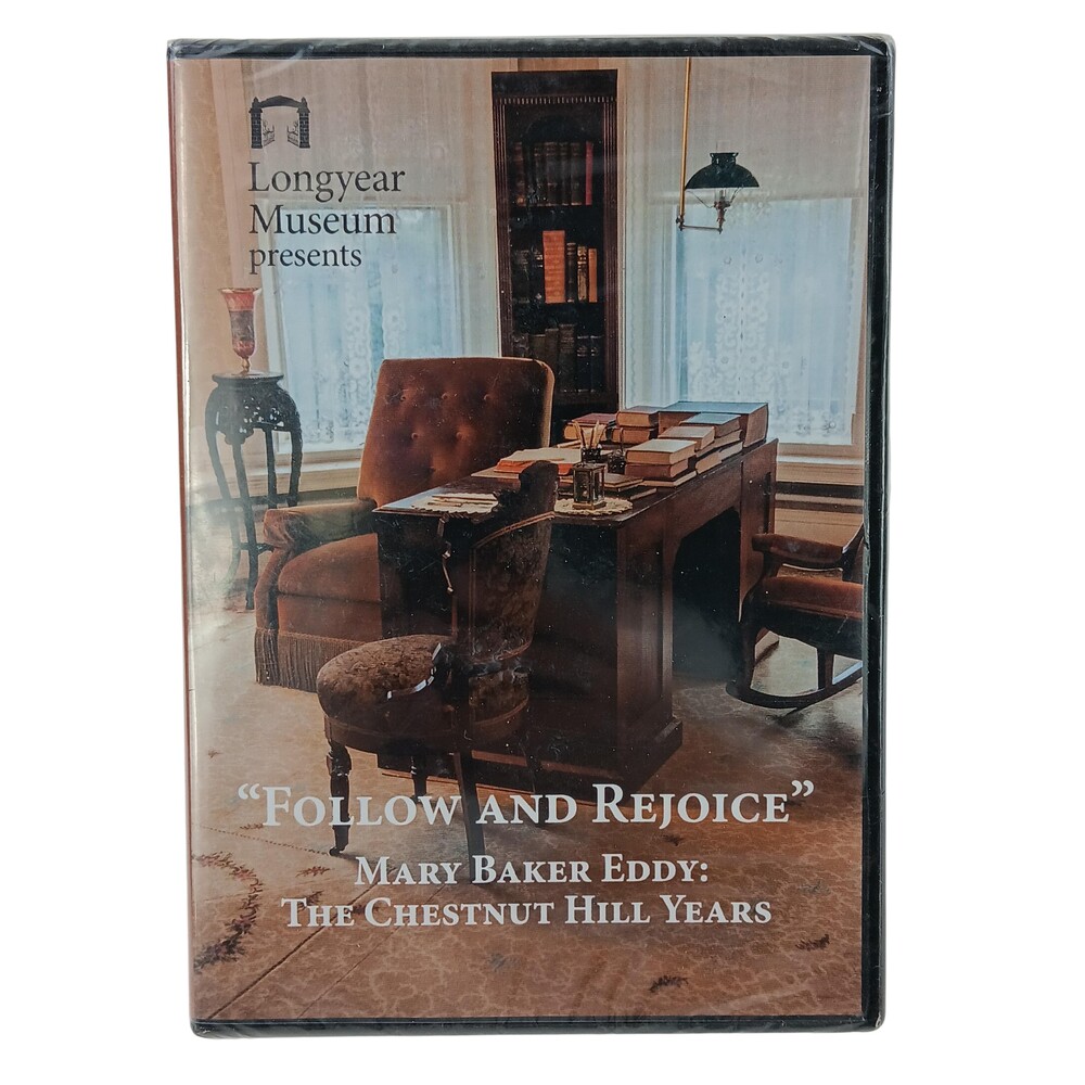 Follow And Rejoice Mary Baker Eddy Chestnut Hill DVD Longyear Museum Documentary